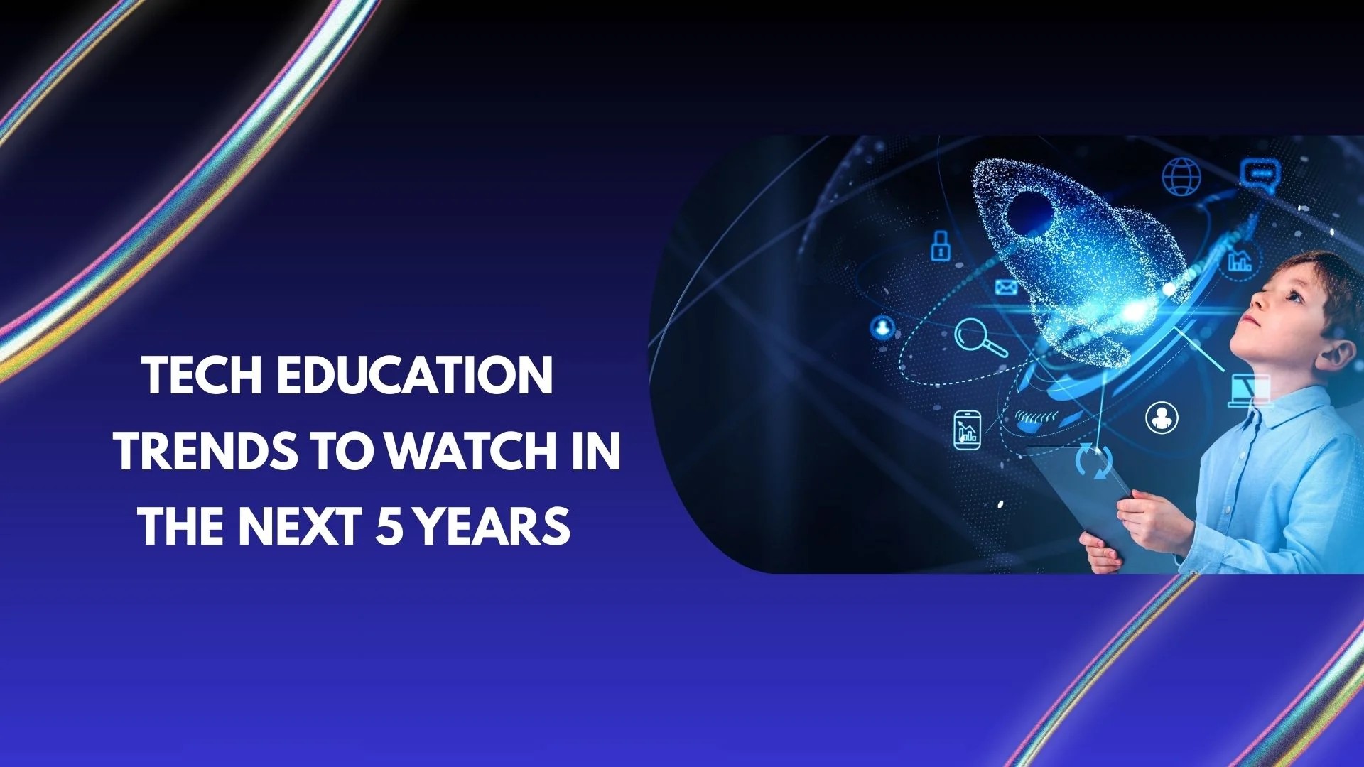 Educational Trends to Watch This Year